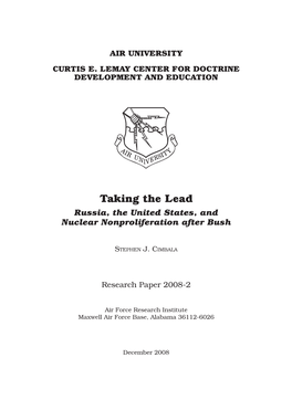 Taking the Lead: Russia, the United States, and Nuclear Nonproliferation After Bush