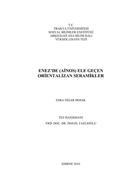 Enez'de (Ainos) Ele Geçen Orientalizan Seramikler