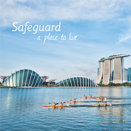 Safeguard a Place to Live SAFEGUARD NURTURE CHERISH 19 20 SAFEGUARD: a PLACE to LIVE