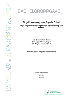 Ringvirkningsanalyse Av Sogndal Fotball Analyse Av Regionaløkonomiske Ringvirkninger I Regionen Indre Sogn Og Vik Kommune