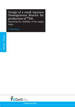 Design of a Small Aqueous Homogeneous Reactor for Production of 99Mo Improving the Reliability of the Supply Chain