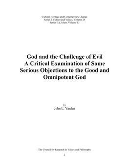 God and the Challenge of Evil a Critical Examination of Some Serious Objections to the Good and Omnipotent God