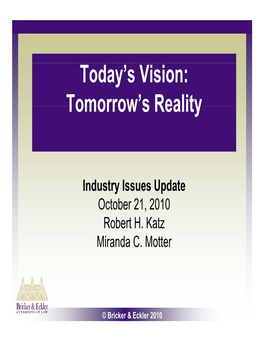 Today's Vision: Tomorrow's Reality Tomorrow S Reality