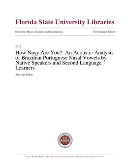 An Acoustic Analysis of Brazilian Portuguese Nasal Vowels by Native Speakers and Second Language Learners Ann Aly Bailey