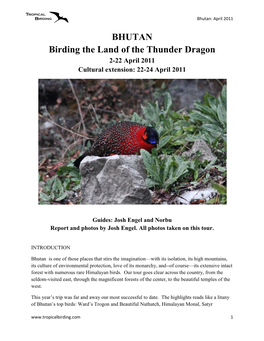 BHUTAN Birding the Land of the Thunder Dragon 2-22 April 2011 Cultural Extension: 22-24 April 2011