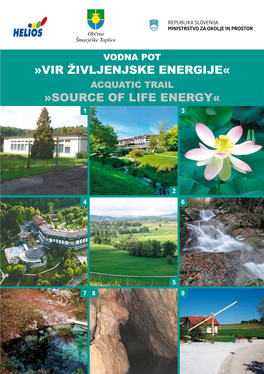 Vodna Pot »Vir Življenjske Energije« Acquatic Trail »Source of Life Energy« 1 3
