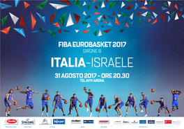 FIBA EUROBASKET 2017 GIRONE B Italia-ISRAELE 31 AGOSTO 2017 - ORE 20.30 TEL AVIV ARENA