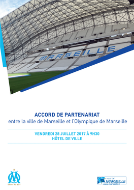 ACCORD DE PARTENARIAT Entre La Ville De Marseille Et L'olympique De
