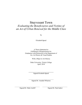 Stuyvesant Town Evaluating the Beneficiaries and Victims of an Act of Urban Renewal for the Middle Class