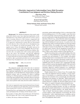 A Heuristics Approach to Understanding Cancer Risk Perception: Contributions from Judgment and Decision-Making Research Ellen Peters, Ph.D