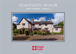 Semersdon Manor NORTH TAMERTON • CORNWALL