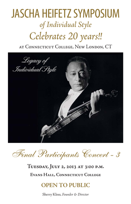 JASCHA HEIFETZ SYMPOSIUM of Individual Style Celebrates 20 Years!! at Connecticut College, New London, CT Legacy of Individual Style