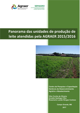 Panorama Das Unidades De Produção De Leite Atendidas Pela AGRAER 2015/2016