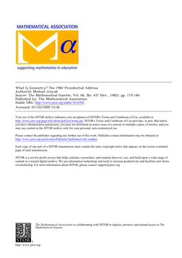 What Is Geometry? the 1982 Presidential Address Author(S): Michael Atiyah Source: the Mathematical Gazette, Vol
