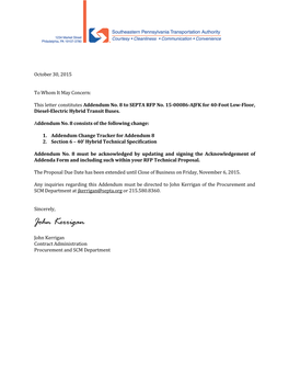 John Kerrigan of the Procurement and SCM Department at Jkerrigan@Septa.Org Or 215.580.8360