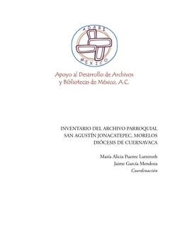 Inventario Del Archivo Parroquial San Agustín Jonacatepec, Morelos Diócesis De Cuernavaca