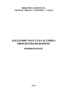 Alexandru Ioan Cuza Şi Unirea Principatelor Române