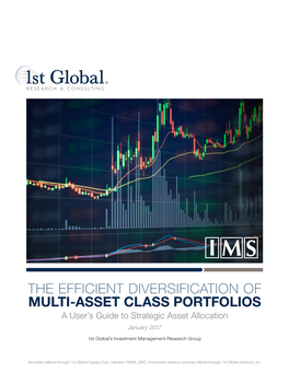 THE EFFICIENT DIVERSIFICATION of MULTI-ASSET CLASS PORTFOLIOS a User’S Guide to Strategic Asset Allocation January 2017