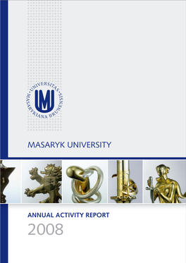 Masaryk University – Annual Activity Report 2008