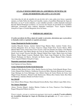 1 ATA DA 4ª SESSÃO ORDINÁRIA DA ASSEMBLEIA MUNICIPAL DE ANGRA DO HEROÍSMO, RELATIVA AO ANO 2011 Aos Trinta Dias Do Mês De S