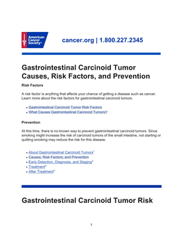 Gastrointestinal Carcinoid Tumor Risk Factors ● What Causes Gastrointestinal Carcinoid Tumors?