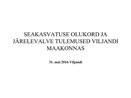 Seakasvatuse Olukord Ja Järelevalve Tulemused Viljandi Maakonnas
