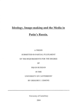 Ideology, Image-Making and the Media in Putin's Russia