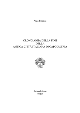Cronologia Della Fine Dell'antica Città Italiana Di Capodistria