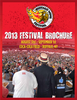 2013 FESTIVAL BROCHURE AUGUST 31St - SEPTEMBER 1St COCA-COLA FIELD - BUFFALO, NY Attending the National Chicken Wing MESSAGE from Festival in Buffalo, NY