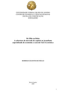 De Olho Na Bolsa a Cobertura Do Mercado De Capitais No Jornalismo Especializado De Economia: O Caso Do Valor Econômico