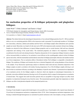 Ice Nucleation Properties of K-Feldspar Polymorphs and Plagioclase Feldspars André Welti1,2, Ulrike Lohmann1 and Zamin A