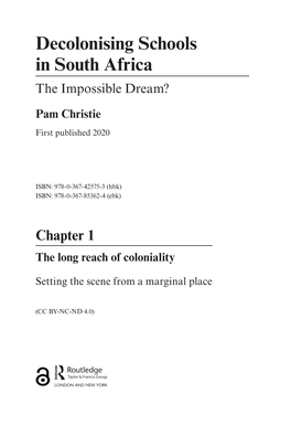 Decolonising Schools in South Africa the Impossible Dream?