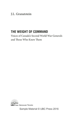 J.L. Granatstein the WEIGHT of COMMAND