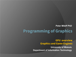 GPU, Graphics and Game Engines