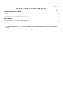 Exhibit 99.3 ADDITIONAL INFORMATION RELATING to the PROVINCE Any Dollar Amounts in Exhibit 99.3 Are Expressed in Canadian Dollar