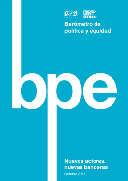 Barómetro De Política Y Equidad : Nuevos Actores, Nuevas Banderas