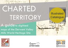 Charted Territory Is a Multi-Banner Exhibition with Interactive Digital Experience for Exploring Several Historic Maps of the Derwent Valley Mills World Heritage Site