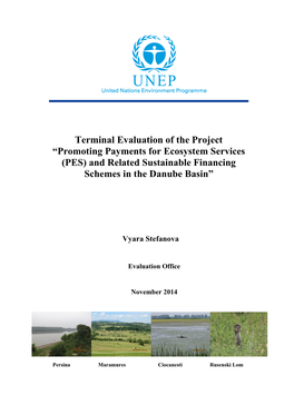 Terminal Evaluation of the Project “Promoting Payments for Ecosystem Services (PES) and Related Sustainable Financing Schemes in the Danube Basin”