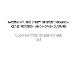 Taxonomy: the Study of Identification, Classification, and Nomenclature