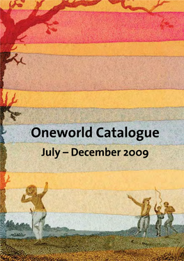 Oneworld Catalogue July – December 2009 Page 2 Page 4 Page 5 Page 6