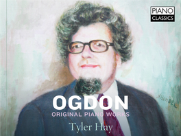 Tyler Hay JOHN OGDON 1937-1989 John Ogdon Was One of the Great Musical Geniuses of the 20Th Century