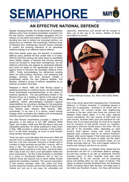 SEMAPHORE SEA POWER CENTRE - AUSTRALIA ISSUE 12, SEPTEMBER 2009 an EFFECTIVE NATIONAL DEFENCE Despite Changing Threats, the Fundamentals of Australia's Expensive