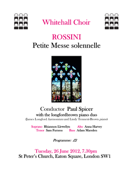 Whitehall Choir ROSSINI Petite Messe Solennelle Petite Messe Solennelle