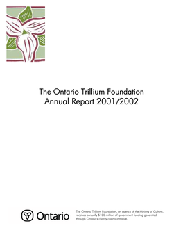 The Ontario Trillium Foundation Annual Report 2001/2002