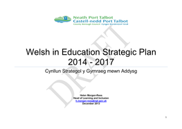 Welsh in Education Strategic Plan 2014 - 2017 Cynllun Strategol Y Gymraeg Mewn Addysg