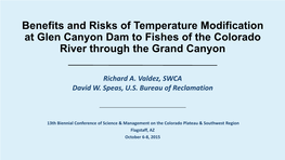 Benefits and Risks of Temperature Modification at Glen Canyon Dam to Fishes of the Colorado River Through the Grand Canyon