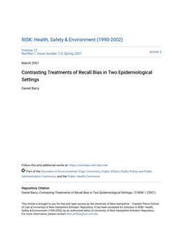 Contrasting Treatments of Recall Bias in Two Epidemiological Settings