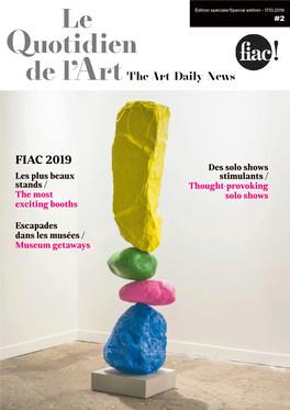 FIAC 2019 Des Solo Shows Les Plus Beaux Stimulants / Stands / Thought-Provoking the Most Solo Shows Exciting Booths