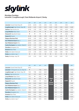 Loughborough | East Midlands Airport | Derby Then at These Times Until