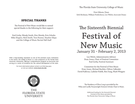 Festival of New Music Would Like to Extend Special Thanks to the Following for Their Support: the Sixteenth Biennial